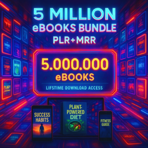 5 Million PLR & MRR eBooks Bundle – Resellable Digital Products & Financial eBooks Collection